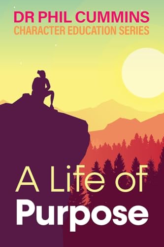 A Life of Purpose: Character Education Series: Book 1 von Amba Press