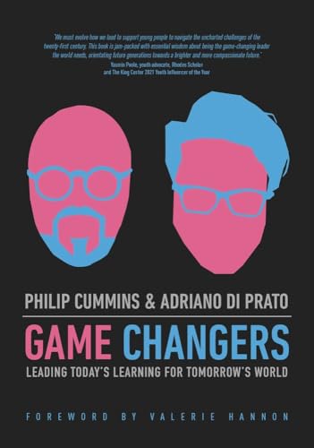 Game Changers: Leading Today's Learning for Tomorrow's World Game Changers: Leading Today's Learning for Tomorrow's World von Amba Press
