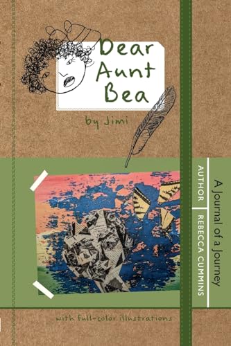 Dear Aunt Bea: A Journal of a Journey von Onion River Press
