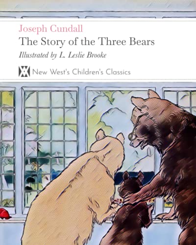 The Story of the Three Bears: With 24 Illustrations von New West Press