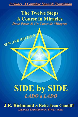 Side by Side: The Twelve Steps and A Course in Miracles (Applying 'A Course in Miracles') von Booksurge Publishing