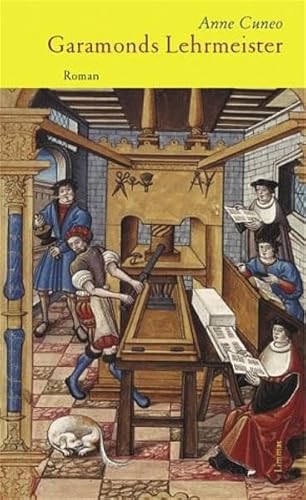 Garamonds Lehrmeister: Antoine Augereau - Schriftenschneider, Drucker, Verleger und Buchhändler Garamonds Lehrmeister: Antoine Augereau - Schriftenschneider, Drucker, Verleger und Buchhändler