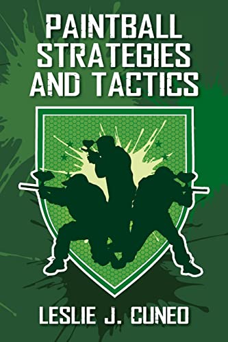 Paintball Strategies and Tactics von CREATESPACE