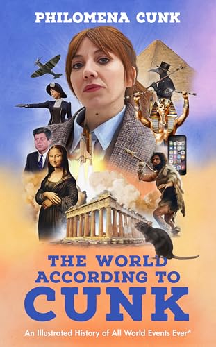 The World According to Cunk: An Illustrated History of All World Events Ever, Space Permitting von John Murray