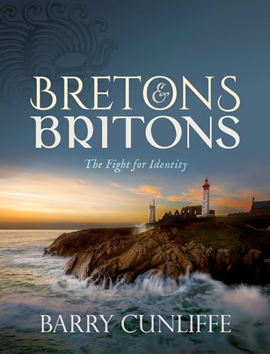 Bretons and Britons: The Fight for Identity von Oxford University Press