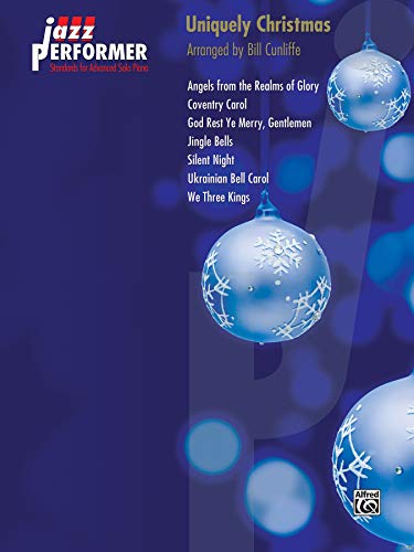 Jazz Performer: Uniquely Christmas: Standards for Advanced Solo Piano von Alfred Music