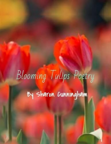 BLOOMING TULIPS POETRY von Excel Book Writing