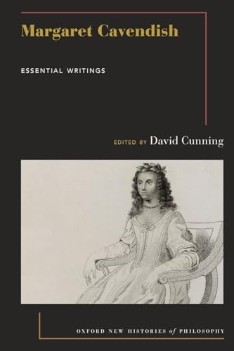 Margaret Cavendish: Essential Writings (Oxford New Histories of Philosophy) von OUP USA