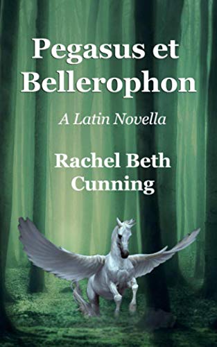 Pegasus et Bellerophon: A Latin Novella von Independently published