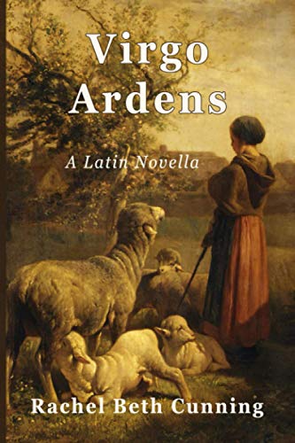 Virgo Ardens: A Latin Novella von Independently published