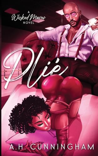Plié (Wicked Moves, Band 1)