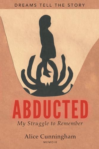 Abducted: My Struggle to Remember von Precocity Press