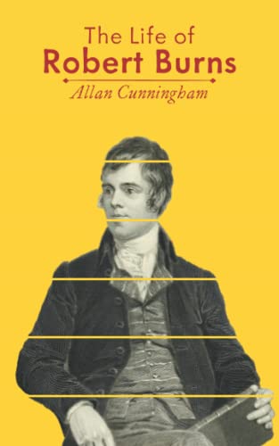 The Life of Robert Burns von East India Publishing Company