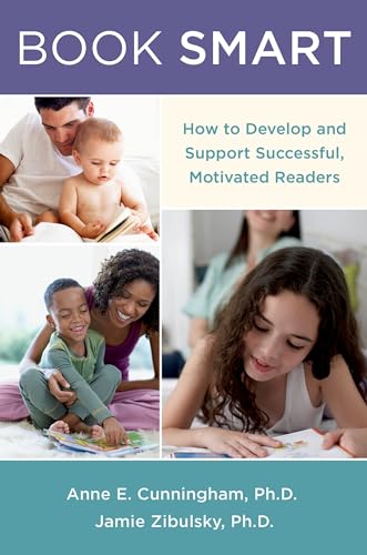 Book Smart: How To Develop And Support Successful, Motivated Readers von Oxford University Press, USA