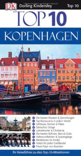 Dorling Kindersely Top 10 Reiseführer Kopenhagen: Ihr Reiseführer zu den Top-10-Attraktionen. Mit Extra-Karte & Tagestipps
