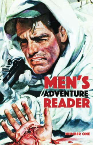 MEN'S ADVENTURE READER: #1 (The Pulp 2.0 Library) von Independently published