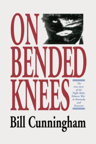 On Bended Knees The Night Rider Story von Cunningham Books
