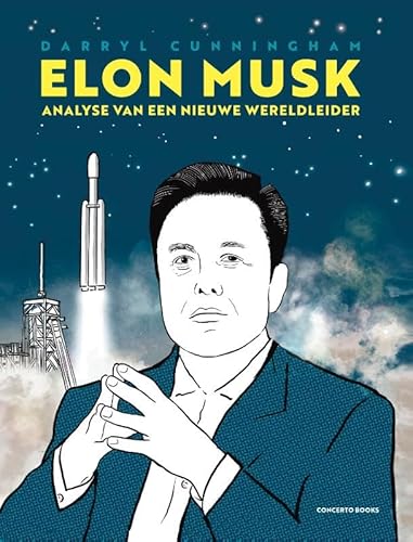 Elon Musk: Tesla, Spacex, and Twitter von Concertobooks