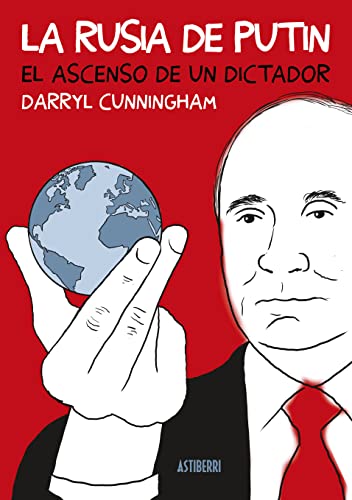 La Rusia de Putin: El ascenso de un dictador (Sillón Orejero)