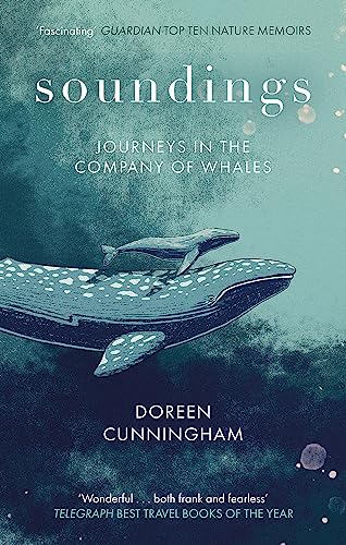 Soundings: Journeying North in the Company of Whales - the award-winning memoir von Virago