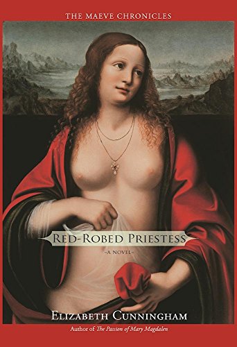 Red-Robed Priestess: A Novel (The Maeve Chronicles, 4, Band 4)