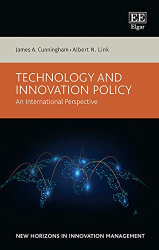 Technology and Innovation Policy: An International Perspective (New Horizons in Innovation Management)