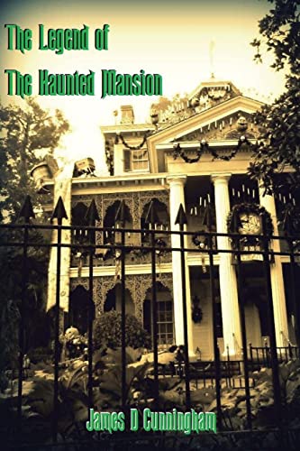 The Legend of the Haunted Mansion The Legend of the Haunted Mansion von CREATESPACE
