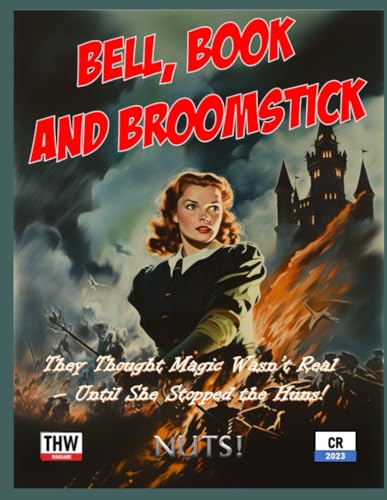 NUTS War Tales - Bell, Book and Broomstick! von Independently published