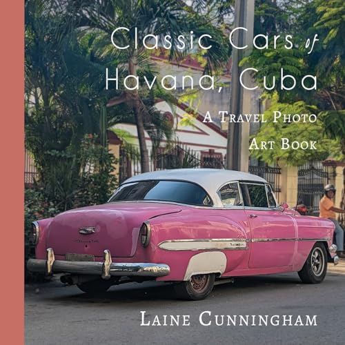 Classic Cars of Havana, Cuba: A Travel Photo Art Book von Sun Dogs Creations