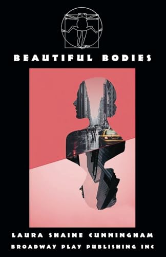 Beautiful Bodies von Broadway Play Publishing Inc