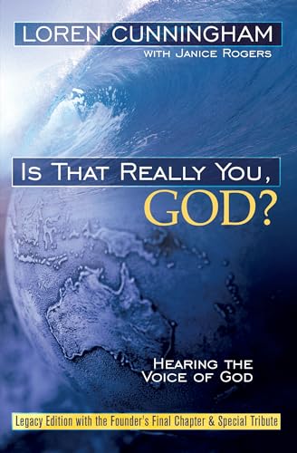 Is That Really You, God?: Hearing the Voice of God (From Loren Cunningham)