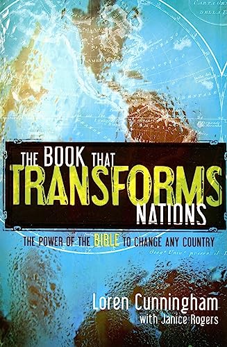 The Book That Transforms Nations: The Power of the Bible to Change Any Country von YWAM Publishing