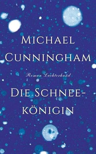 Die Schneekönigin: Roman Die Schneekönigin: Roman