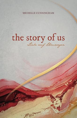 The Story of Us: Liebe auf Umwegen
