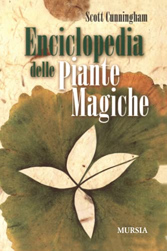Enciclopedia delle Piante Magiche (Magia e occulto)