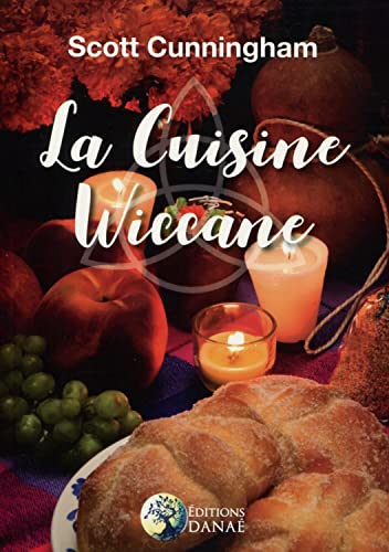 La cuisine Wiccane La cuisine Wiccane