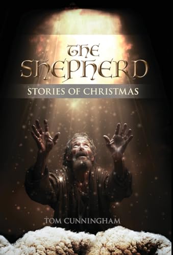 The Shepherd: Stories of Christmas von Word Alive Press