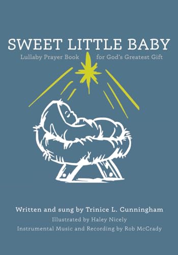 Sweet Little Baby: Lullaby Prayer Book for God’s Greatest Gift von High Bridge Books
