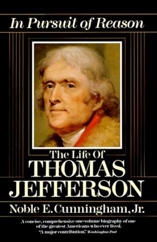 In Pursuit of Reason: The Life of Thomas Jefferson In Pursuit of Reason: The Life of Thomas Jefferson von Ballantine Books