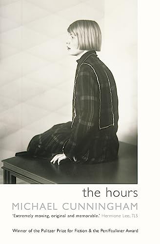 THE HOURS: Michael Cunningham THE HOURS: Michael Cunningham