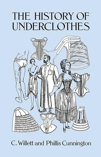 The History of Underclothes (Dover Fashion and Costumes) von Dover Publications