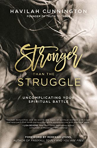 Stronger than the Struggle: Uncomplicating Your Spiritual Battle von Thomas Nelson