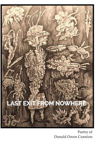 Last Exit From Nowhere: Poetry of Donald Owen Cunnion von Blurb
