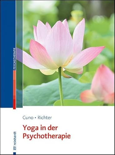 Yoga in der Psychotherapie von Ernst Reinhardt Verlag