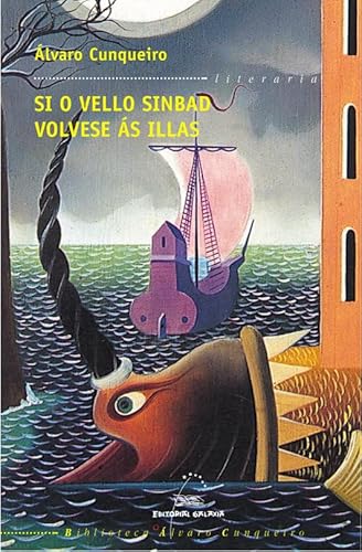 Si o vello Sinbad volvese ás illas (Biblioteca Álvaro Cunqueiro, Band 4) von Editorial Galaxia, S.A.