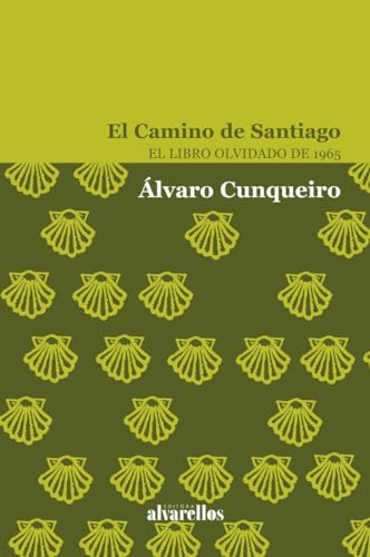 EL CAMINO DE SANTIAGO: El libro olvidado de 1965 (Colección Rescate)