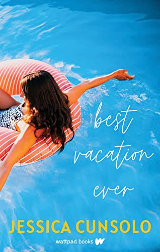 Best Vacation Ever von Wattpad Books