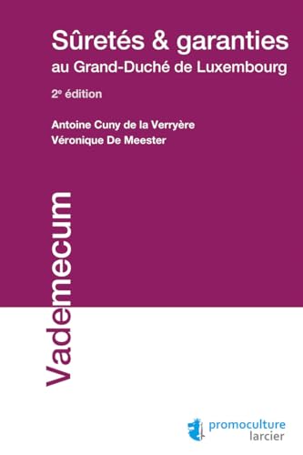 Sûretés et garanties au Grand Duché de Luxembourg von PROMOCULTURE