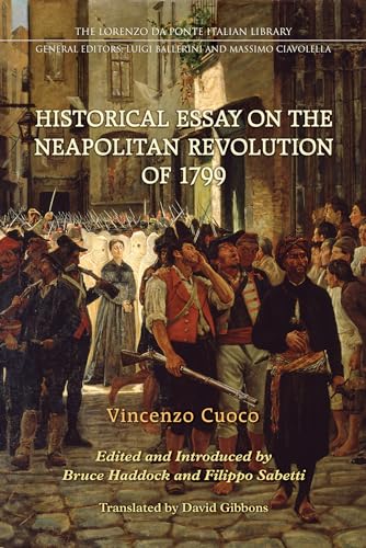 Historical Essay on the Neapolitan Revolution of 1799 (Lorenzo Da Ponte Italian Library) von University of Toronto Press