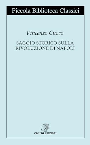 Saggio storico sulla rivoluzione di Napoli: Edizione Integrale von Independently published